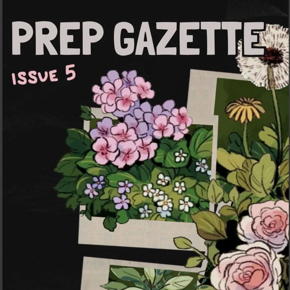 PREP GAZETTE ISSUE 5 OUT NOW